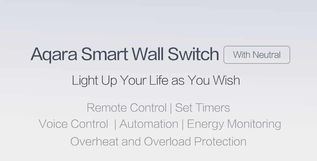 Aqara smart switch with neutral - light up your life in an intelligent way